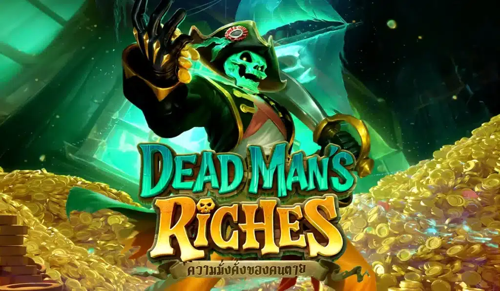 Dead Man’s Riches
